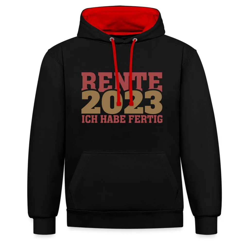 Rente 2023 Ich habe fertig Rentner Geschenk Kontrast-Hoodie