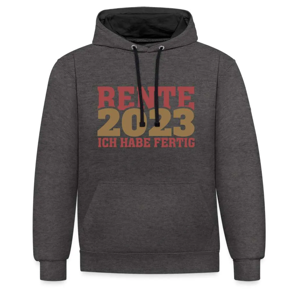 Rente 2023 Ich habe fertig Rentner Geschenk Kontrast-Hoodie